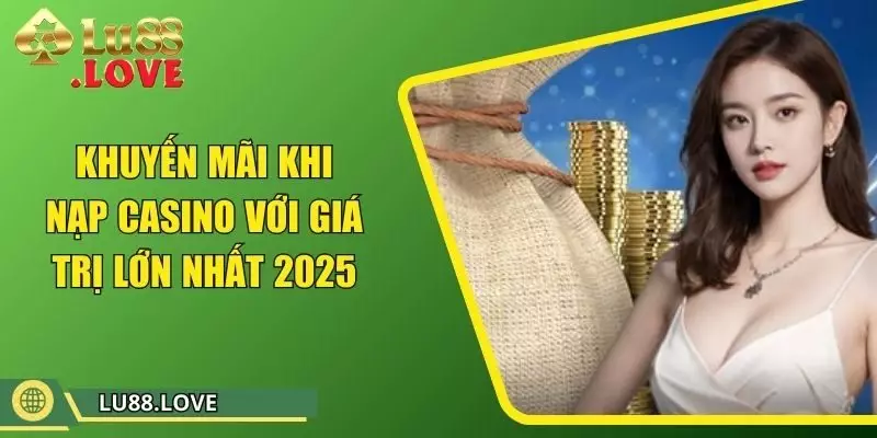 khuyến mãi khi nạp casino