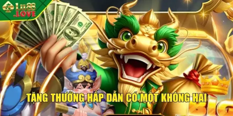 Tặng thưởng hấp dẫn có một không hai